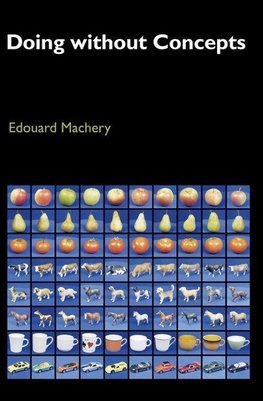 Machery, E: Doing without Concepts