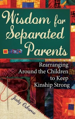 Wisdom for Separated Parents