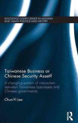 Taiwanese Business or Chinese Security Asset