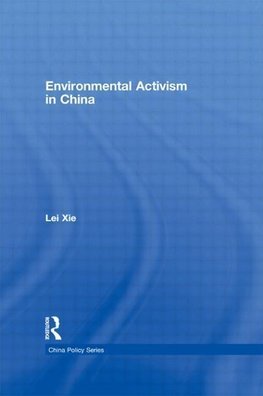 Xie, L: Environmental Activism in China