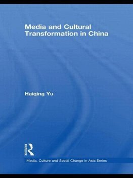 Yu, H: Media and Cultural Transformation in China