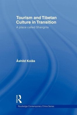 Kolas, A: Tourism and Tibetan Culture in Transition