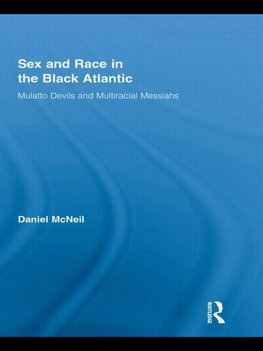 McNeil, D: Sex and Race in the Black Atlantic