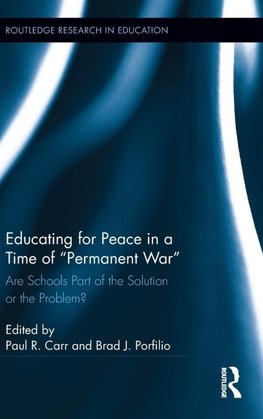 Carr, P: Educating for Peace in a Time of Permanent War