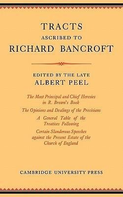 Tracts Ascribed to Richard Bancroft