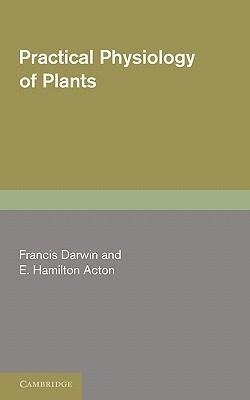 Practical Physiology of Plants