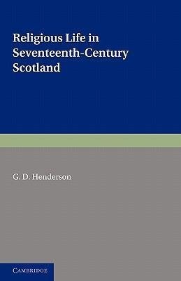 Religious Life in Seventeenth-Century Scotland