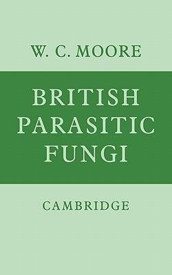 British Parasitic Fungi