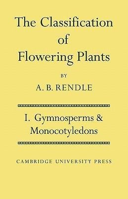 The Classification of Flowering Plants