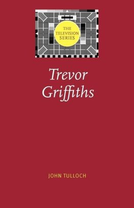 Tulloch, J: Trevor Griffiths