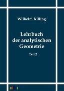 Lehrbuch der analytischen Geometrie in homogenen Koordinaten