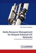 Radio Resource Management for Relayed Enhaced LTE Networks