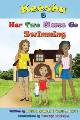 KEESHA & HER 2 MOMS GO SWIMMIN