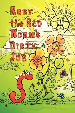 Ruby the Red Worm's Dirty Job