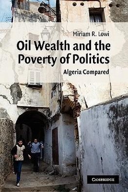 Oil Wealth and the Poverty of Politics