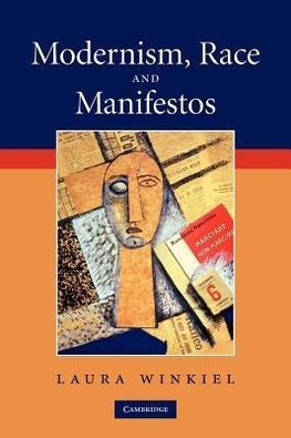 Modernism, Race and Manifestos