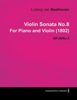 Beethoven, L: Violin Sonata No.8 by Ludwig Van Beethoven for