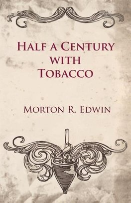 Half a Century With Tobacco