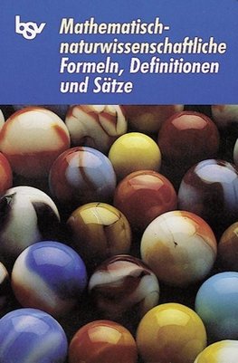 Mathematisch-naturwissenschaftliche Formeln, Definitionen und Sätze