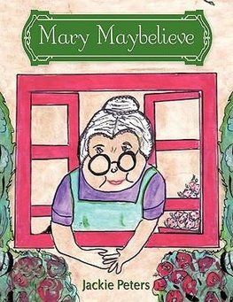 Mary Maybelieve