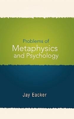 Problems of Metaphysics and Psychology