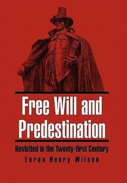 Free Will and Predestination