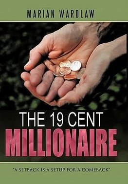 The 19 Cent Millionaire