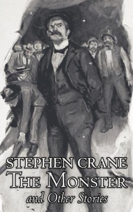 The Monster and Other Stories by Stephen Crane, Fiction, Classics