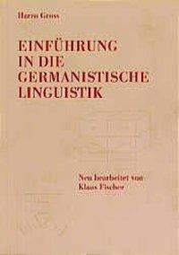 Einführung in die germanistische Linguistik