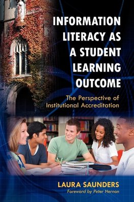 Information Literacy as a Student Learning Outcome