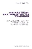 Public Relations: Die Konstruktion von Wirklichkeit