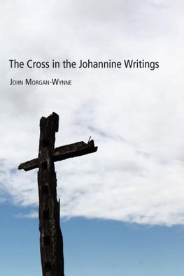 The Cross in the Johannine Writings