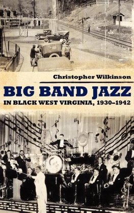 Big Band Jazz in Black West Virginia, 1930-1942