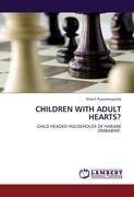 CHILDREN WITH ADULT HEARTS?