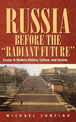 Russia Before the "Radiant Future"