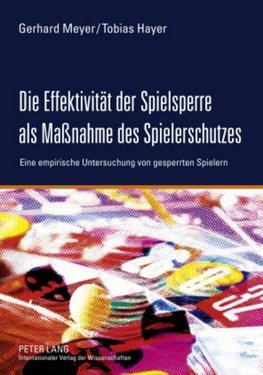 Die Effektivität der Spielsperre als Maßnahme des Spielerschutzes