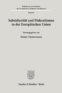 Subsidiarität und Föderalismus in der Europäischen Union.