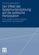 Der Effekt der Systemunterstützung auf die politische Partizipation