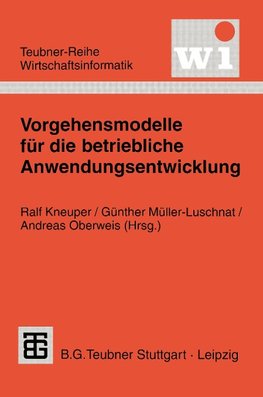 Vorgehensmodelle für die betriebliche Anwendungsentwicklung