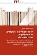 Stratégies de valorisation du patrimoine documentaire