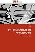 DISTRACTION OSSEUSE MANDIBULAIRE