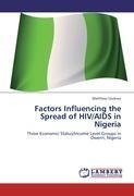 Factors Influencing the Spread of HIV/AIDS in Nigeria