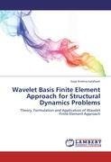 Wavelet Basis Finite Element Approach for Structural Dynamics Problems