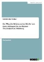 Der Weg der Bekennenden Kirche von ihren Anfängen bis zur Barmer Theologischen Erklärung