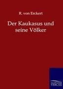 Der Kaukasus und seine Völker