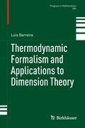 Thermodynamic Formalism and Applications to Dimension Theory