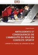 ANTECEDENTS ET CONSEQUENCES DE L'AMBIGUÏTE DU ROLE EN CONTEXTE SPORTIF