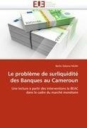 Le problème de surliquidité des Banques au Cameroun