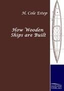 How Wooden Ships are Built