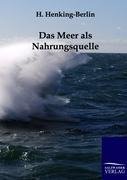 Das Meer als Nahrungsquelle